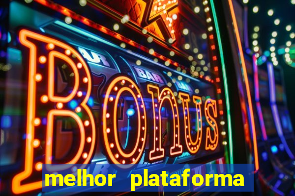 melhor plataforma de jogos para ganhar dinheiro